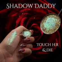 Load image into Gallery viewer, Shadow Daddy