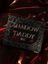 Load image into Gallery viewer, Shadow Daddy